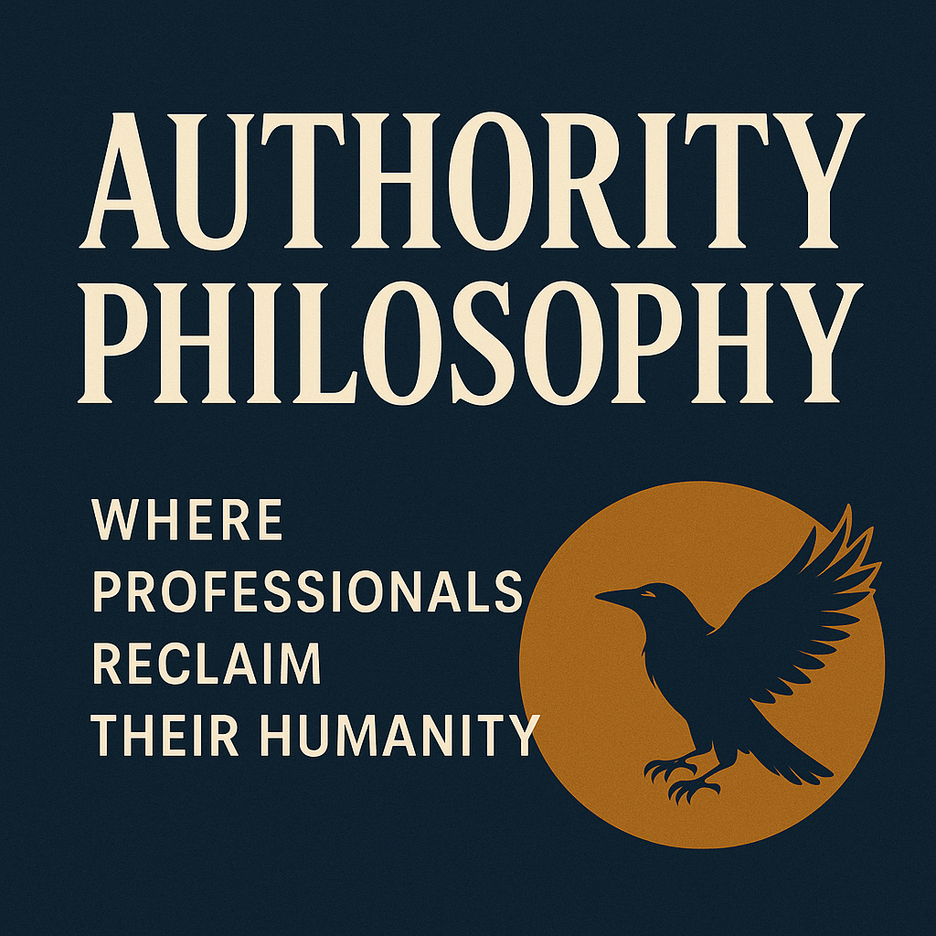 Authority Philosophy podcast cover stating where professionals reclaim their humanity and with raven set against sun.